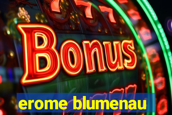 erome blumenau